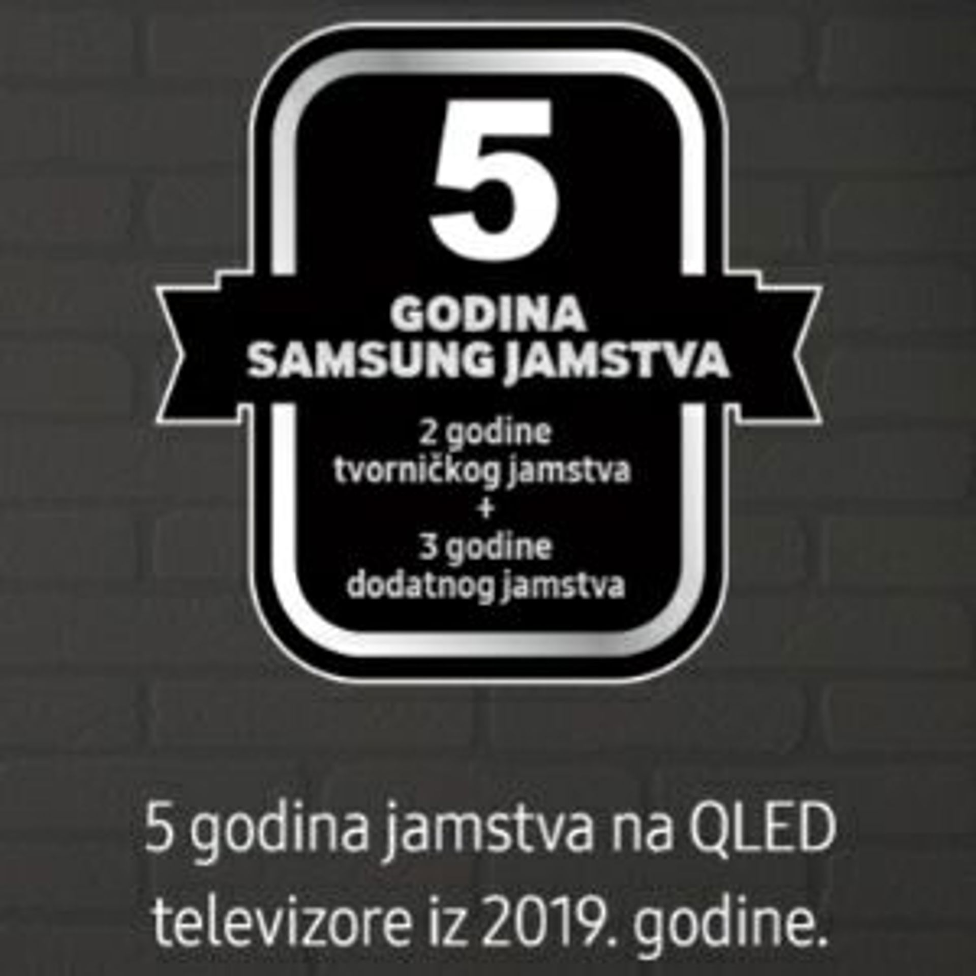5 godina jamstva za sve Samsung QLED televizore iz 2019. godine. 