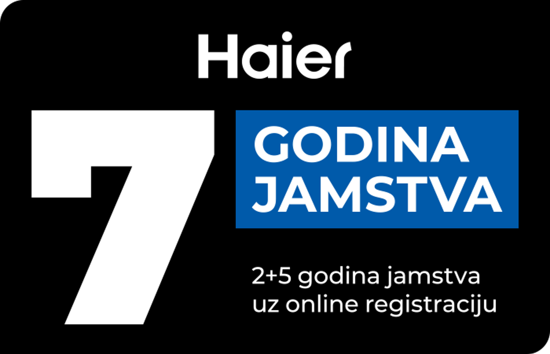 Haier promocija - produženo jamstvo - 01.01.2026. do 30.06.2026. - 7 godina jamstva